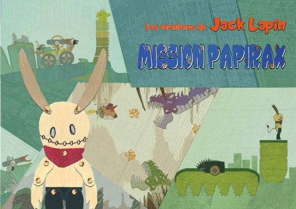 Les aventures de Jack Lapin – Mission Papirax